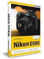 Nikon D500 - F�r bessere Fotos von Anfang an