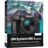 OM System OM-1 Mark II: Das umfangreiche Praxisbuch zu Ihrer Profi-Kamera