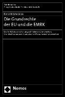 Die Grundrechte Der Eu Und Die Emrk: Das Verhaltnis Zwischen Ungeschriebenen Grundrechten, Grundrechtecharta Und Europaischer Menschenrechtskonvention (häftad)