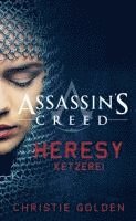 Assassin's Creed: Heresy - Ketzerei (hftad)