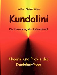 Kundalini - Die Erweckung der Lebenskraft (hftad)
