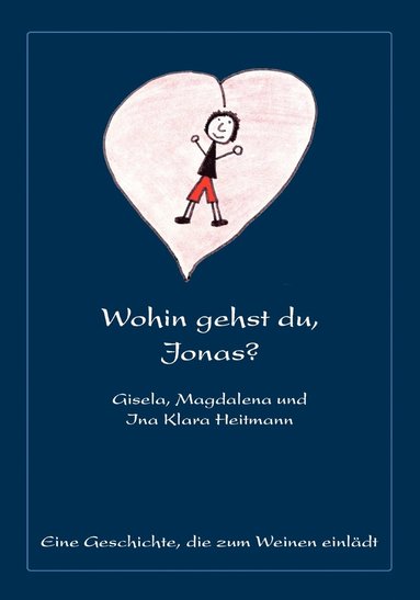 Wohin gehst du, Jonas? (inbunden)