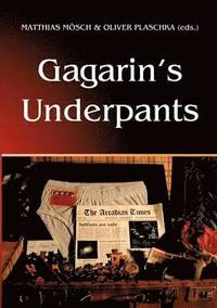 Gagarin's Underpants (hftad)