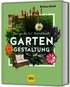 Das gro�e GU Handbuch Gartengestaltung