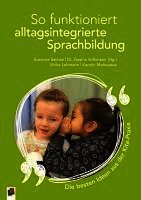 So funktioniert alltagsintegrierte Sprachbildung - die besten Ideen aus der Kita-Praxis