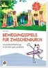 Gute Kita-Praxis: Bewegungsspiele f�r zwischendurch
