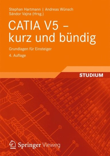 CATIA V5 - kurz und bÃ¼ndig (inbunden)