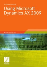Using Microsoft Dynamics AX 2009 (e-bok)
