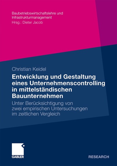 Entwicklung und Gestaltung eines Unternehmenscontrolling in mittelst�ndischen Bauunternehmen (h�ftad)