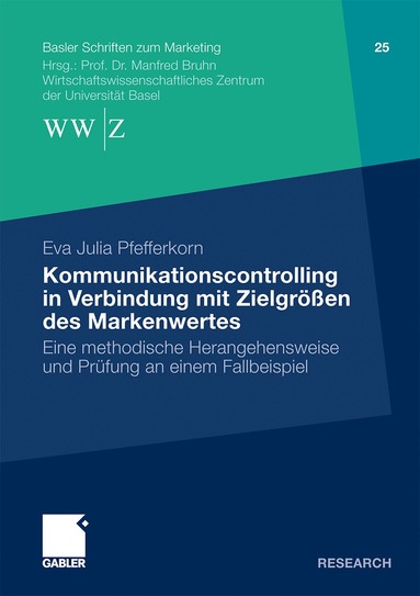 Kommunikationscontrolling in Verbindung mit Zielgr��en des Markenwertes (h�ftad)