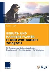 Gabler ; MLP Berufs- und Karriere-Planer IT und Wirtschaft 2010 ; 2011 (e-bok)