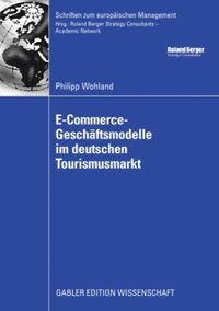 E-Commerce-Geschÿftsmodelle im deutschen Tourismusmarkt (e-bok)