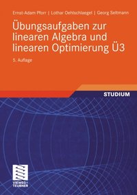 Ubungsaufgaben zur linearen Algebra und linearen Optimierung U3 (e-bok)