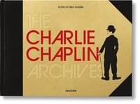 The Charlie Chaplin Archives (inbunden)