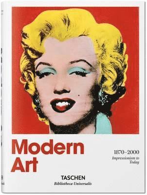 Modern Art. A History from Impressionism to Today (inbunden)