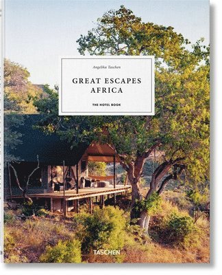 Great Escapes Africa. The Hotel Book (inbunden)