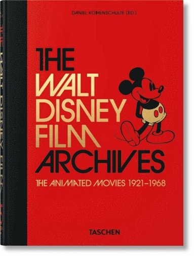 Walt Disney Film Archives. The Animated Movies 1921-1968. 45th Ed. (häftad)