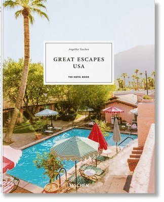 Great Escapes USA. The Hotel Book (inbunden)