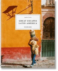 Great Escapes Latin America. the Hotel Book (inbunden)