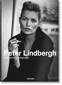 Peter Lindbergh. On Fashion Photography (inbunden)