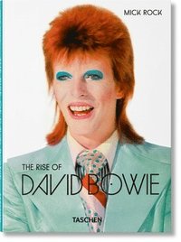Mick Rock. The Rise of David Bowie. 19721973 (inbunden)