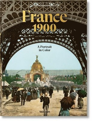 France 1900. A Portrait in Color (hftad)