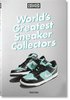 Sneaker Freaker. World's Greatest Sneaker Collectors