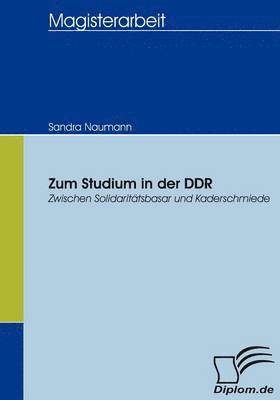 Zum Studium in der DDR (inbunden)