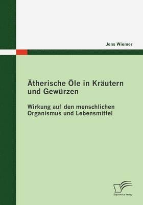 Ätherische Öle in Kräutern und Gewürzen (inbunden)