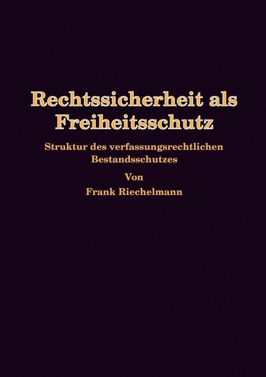 Rechtssicherheit als Freiheitsschutz