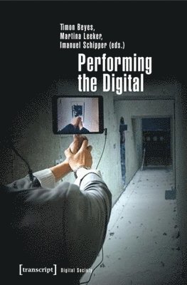 Performing the Digital (hftad)