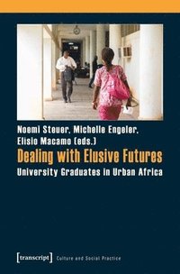 Dealing with Elusive Futures  University Graduates in Urban Africa (hftad)