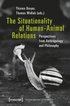 The Situationality of HumanAnimal Relations  Perspectives from Anthropology and Philosophy