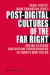 PostDigital Cultures of the Far Right  Online Actions and Offline Consequences in Europe and the US