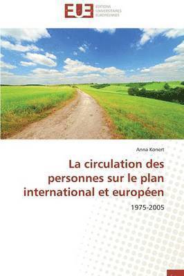 La Circulation Des Personnes Sur Le Plan International Et Europ en (hftad)