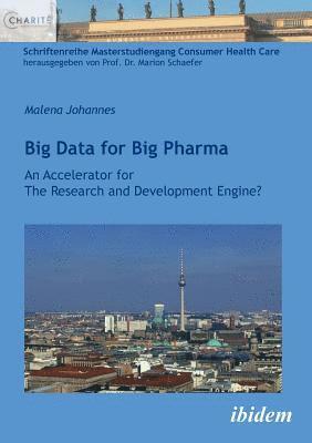 Big Data for Big Pharma (inbunden)