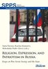 Religion, Expression, and Patriotism in Russia  Essays on PostSoviet Society and the State