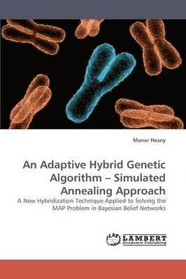 An Adaptive Hybrid Genetic Algorithm - Simulated Annealing Approach ...