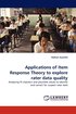 Applications of Item Response Theory to Explore Rater Data Quality