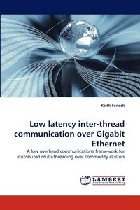Low Latency Inter-Thread Communication Over Gigabit Ethernet (hftad)