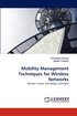 Mobility Management Techniques for Wireless Networks