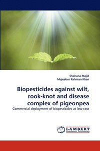 Biopesticides Against Wilt, Rook-Knot and Disease Complex of Pigeonpea (hftad)