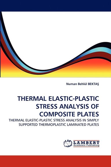 Thermal Elastic-Plastic Stress Analysis of Composite Plates (hftad)