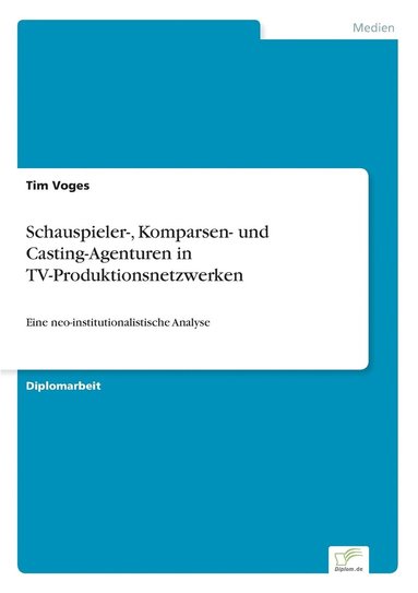 Schauspieler-, Komparsen- und Casting-Agenturen in TV-Produktionsnetzwerken (hftad)