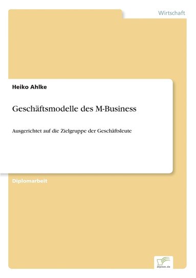 Gesch�ftsmodelle des M-Business (h�ftad)
