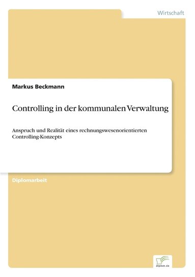 Controlling in der kommunalen Verwaltung (h�ftad)