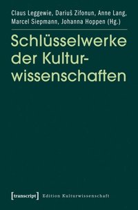 Schlusselwerke der Kulturwissenschaften (e-bok)