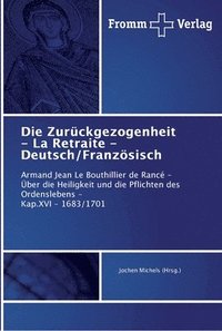 Die Zurckgezogenheit - La Retraite - Deutsch/Franzsisch (hftad)