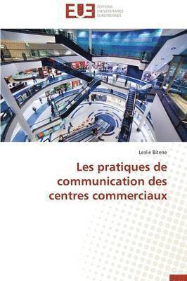 Les Pratiques de Communication Des Centres Commerciaux (hftad)