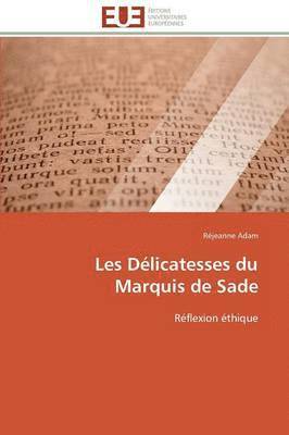Les Délicatesses Du Marquis de Sade (häftad)